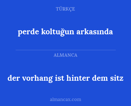 der vorhang ist hinter dem sitz - perde koltuğun arkasında