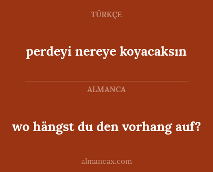 perdeyi nereye koyacaksın - wo hängst du den vorhang auf?
