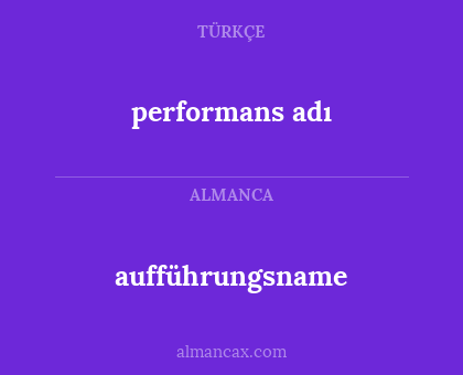 performans adı - aufführungsname