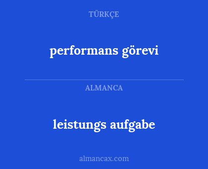 leistungs aufgabe - performans görevi