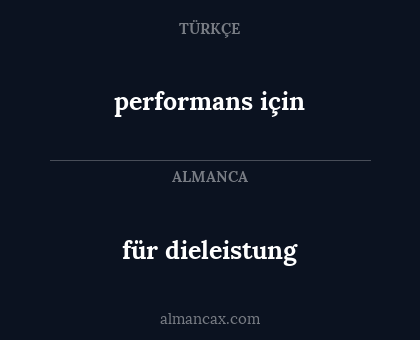 performans için - für dieleistung