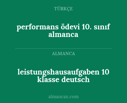 performans ödevi 10. sınıf almanca - leistungshausaufgaben 10 klasse deutsch