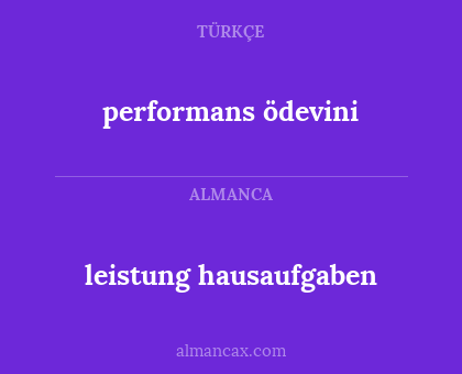performans ödevini - leistung hausaufgaben