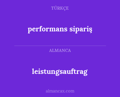 performans sipariş - leistungsauftrag