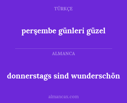 perşembe günleri güzel - donnerstags sind wunderschön