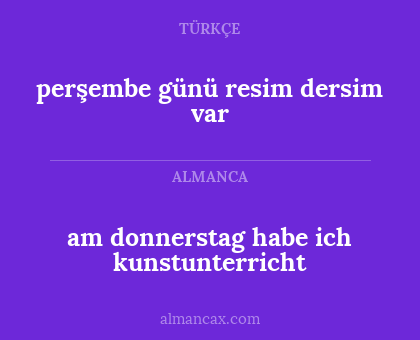 perşembe günü resim dersim var - am donnerstag habe ich kunstunterricht