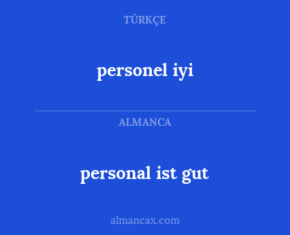 personel iyi - personal ist gut