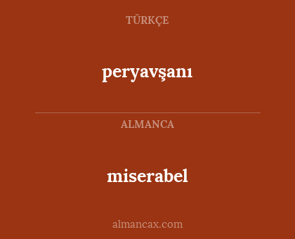miserabel - peryavşanı