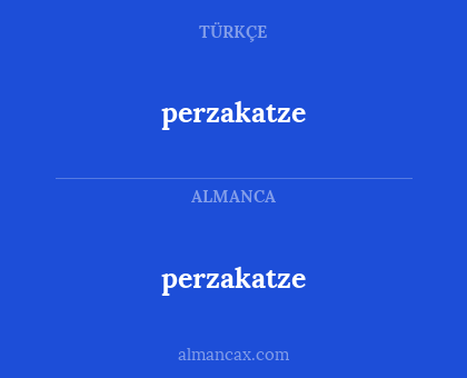 perzakatze - perzakatze