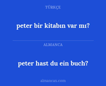 peter hast du ein buch? - peter bir kitabın var mı?