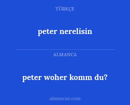 peter woher komm du? - peter nerelisin