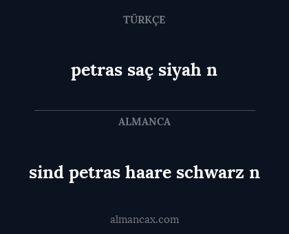petras saç siyah n - sind petras haare schwarz n