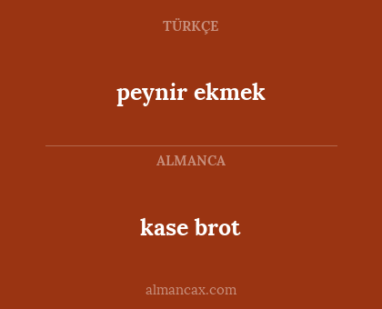 kase brot - peynir ekmek