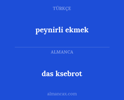 das ksebrot - peynirli ekmek