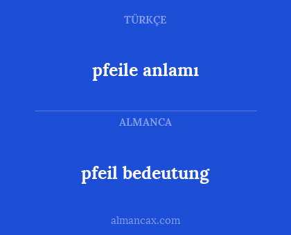 pfeil bedeutung - pfeile anlamı