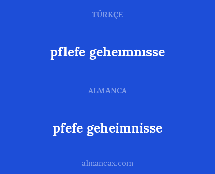 pflefe geheımnısse - pfefe geheimnisse
