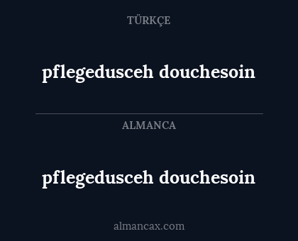 pflegedusceh douchesoin - pflegedusceh douchesoin
