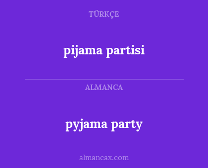 pyjama party - pijama partisi