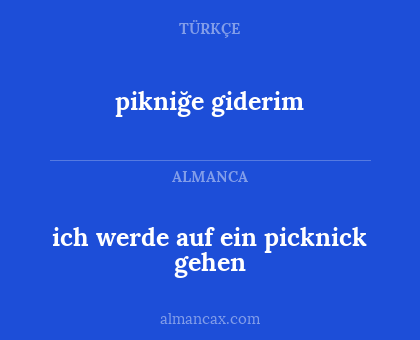 pikniğe giderim - ich werde auf ein picknick gehen