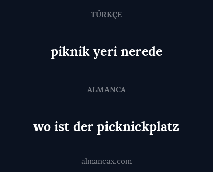 piknik yeri nerede - wo ist der picknickplatz