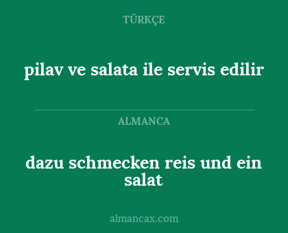 pilav ve salata ile servis edilir - dazu schmecken reis und ein salat