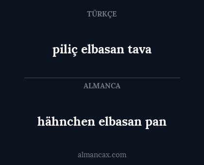hähnchen elbasan pan - piliç elbasan tava