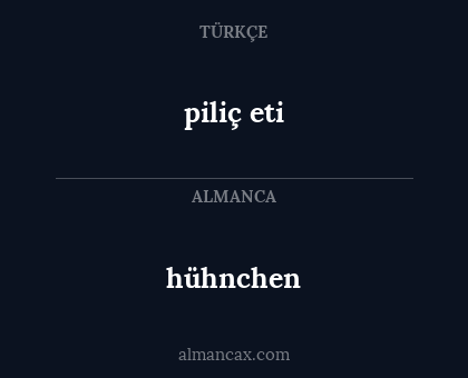 hühnchen - piliç eti