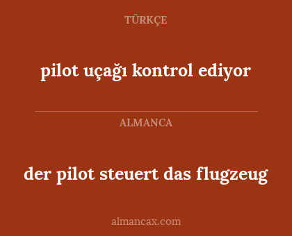 pilot uçağı kontrol ediyor - der pilot steuert das flugzeug