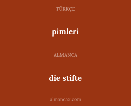die stifte - pimleri