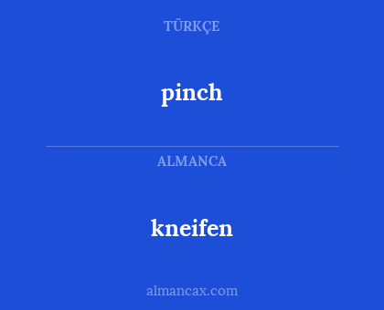 pinch - kneifen