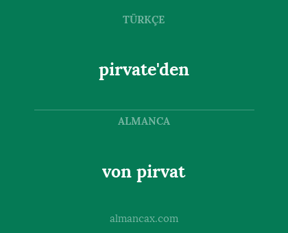 von pirvat - pirvate'den