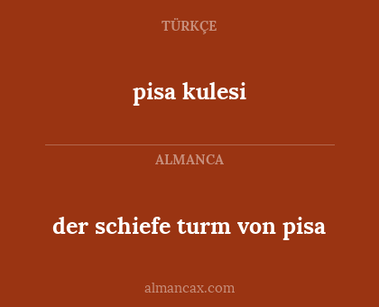 der schiefe turm von pisa - pisa kulesi