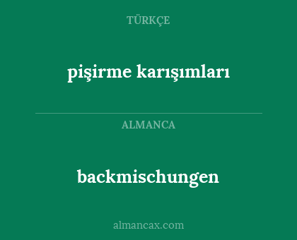 backmischungen - pişirme karışımları