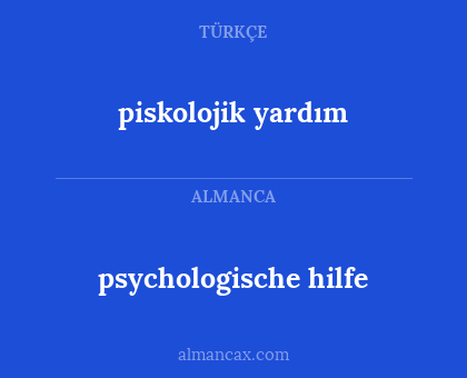 piskolojik yardım - psychologische hilfe