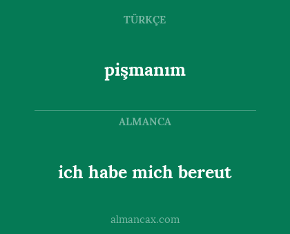 pişmanım - ich habe mich bereut