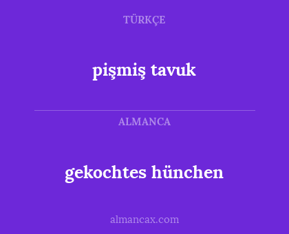 gekochtes hünchen - pişmiş tavuk