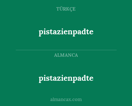 pistazienpadte - pistazienpadte