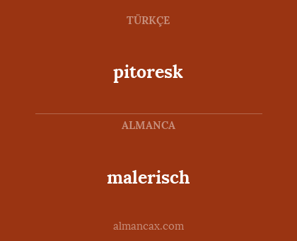 malerisch - pitoresk