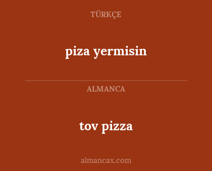 tov pizza - piza yermisin