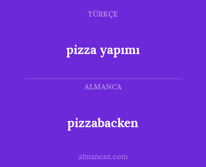 pizzabacken - pizza yapımı