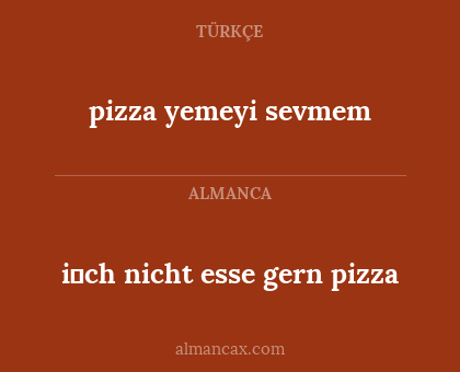 i̇ch nicht esse gern pizza - pizza yemeyi sevmem