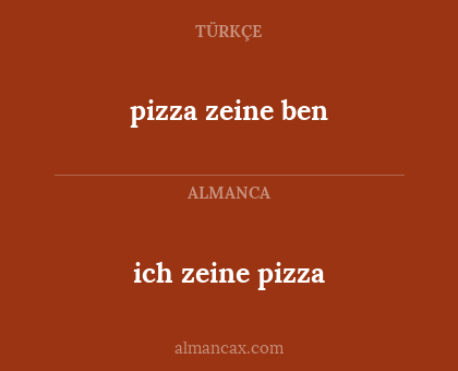 ich zeine pizza - pizza zeine ben