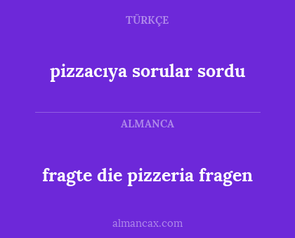 pizzacıya sorular sordu - fragte die pizzeria fragen