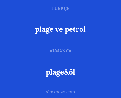 plage&öl - plage ve petrol