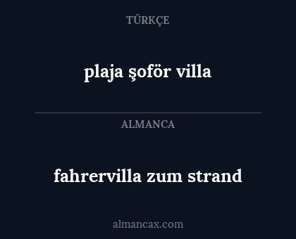 plaja şoför villa - fahrervilla zum strand