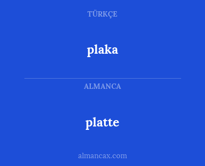 plaka - platte