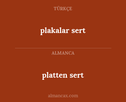 platten sert - plakalar sert