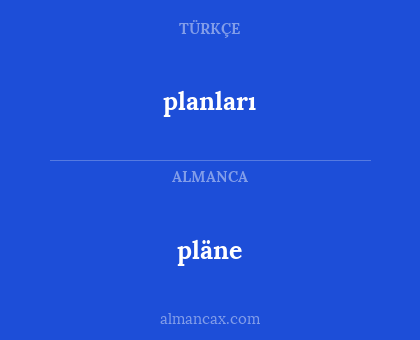 pläne - planları