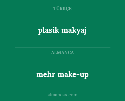 plasik makyaj - mehr make-up