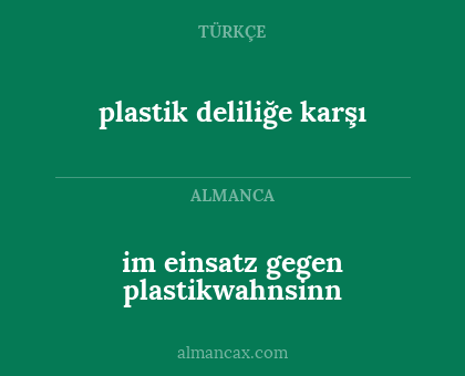 plastik deliliğe karşı - im einsatz gegen plastikwahnsinn